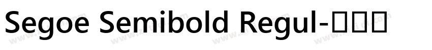 Segoe Semibold Regul字体转换